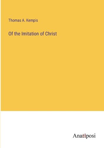 Cover image for Of the Imitation of Christ