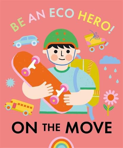 Cover image for Be an Eco Hero!: On the Move