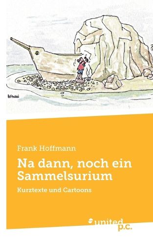 Cover image for Na dann, noch ein Sammelsurium