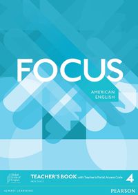 Cover image for Focus AmE Level 4 Teacher's Book with Teacher's Portal Access Code