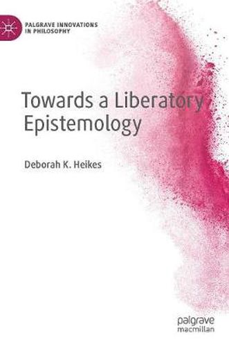 Cover image for Towards a Liberatory Epistemology