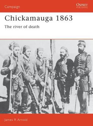 Cover image for Chickamauga 1863: The river of death