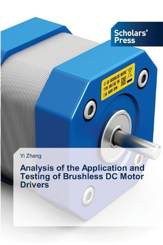 Cover image for Analysis of the Application and Testing of Brushless DC Motor Drivers