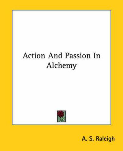 Cover image for Action and Passion in Alchemy