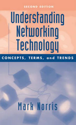 Cover image for Understanding Network Technology: Concepts, Terms, and Trends, Second Edition