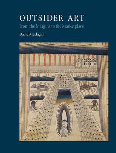 Cover image for Outsider Art: From the Margins to the Marketplace