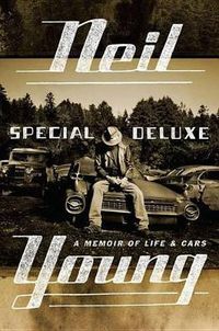 Cover image for Neil Young A Memoir Of Life and Cars
