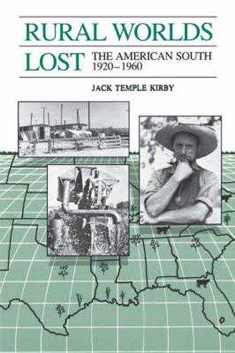 Rural Worlds Lost: The American South, 1920-1960