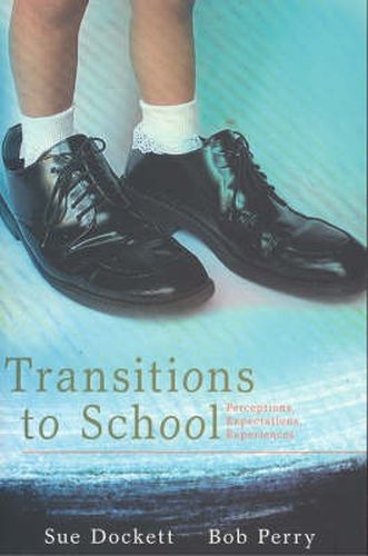 Cover image for Transitions to School: Perceptions, Expectations and Experiences
