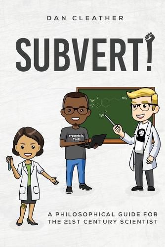 Cover image for Subvert!: A philosophical guide for the 21st century scientist