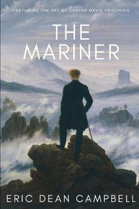 Cover image for The Mariner: Featuring the art of Caspar David Friedrich