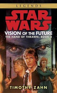 Cover image for Vision of the Future: Hand of Thrawn Book 2: Vision of the Future