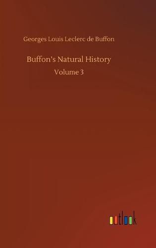 Cover image for Buffon's Natural History: Volume 3