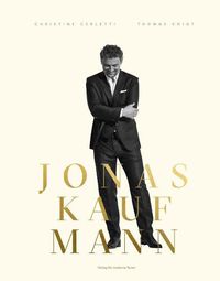 Cover image for Jonas Kaufmann: A Picture Journey