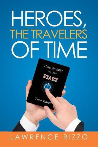 Cover image for Heroes, the Travelers of Time