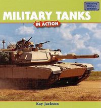 Cover image for Military Tanks in Action