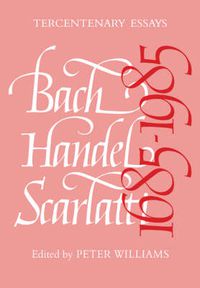 Cover image for Bach, Handel, Scarlatti 1685-1985