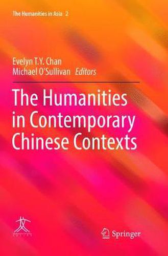 The Humanities in Contemporary Chinese Contexts