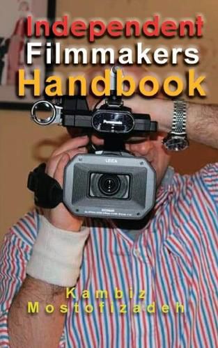 Independent Filmmakers Handbook