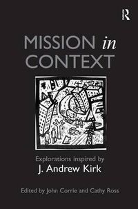 Cover image for Mission in Context: Explorations Inspired by J. Andrew Kirk