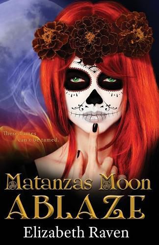 Cover image for Matanzas Moon: Ablaze