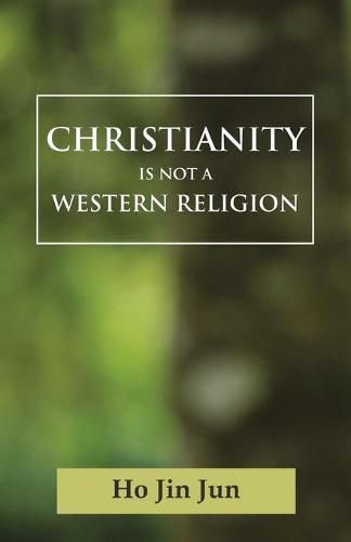 Cover image for Christianity is not a Western Religion