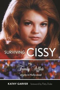 Cover image for Surviving Cissy: My Family Affair of Life in Hollywood