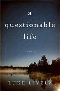 Cover image for a questionable life: A Novel