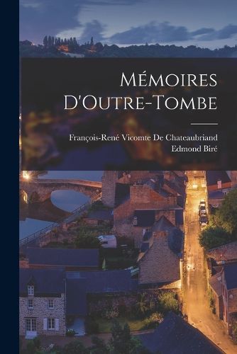 Cover image for Memoires D'Outre-Tombe