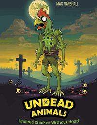 Cover image for Undead Chicken Without Head