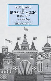 Cover image for Russians on Russian Music, 1880-1917: An Anthology