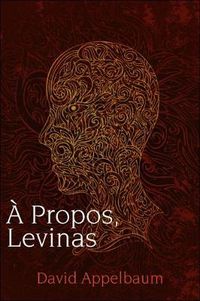 Cover image for A Propos, Levinas