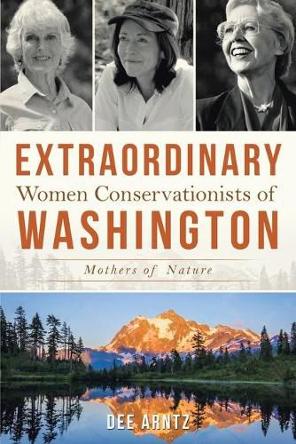 Cover image for Extraordinary Women Conservationists of Washington