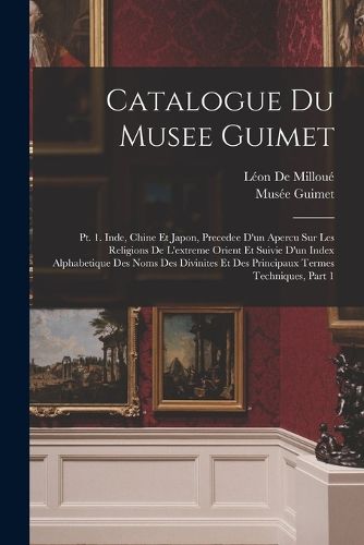 Cover image for Catalogue Du Musee Guimet