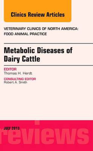 Cover image for Metabolic Diseases of Ruminants, An Issue of Veterinary Clinics: Food Animal Practice