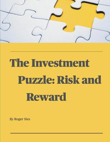 Cover image for The Investment Puzzle: Risk and Reward