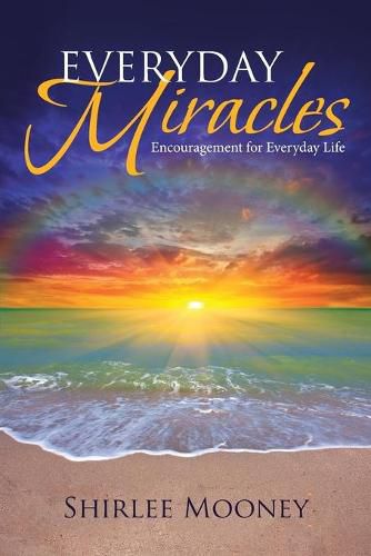 Cover image for Everyday Miracles: Encouragement for Everyday Life