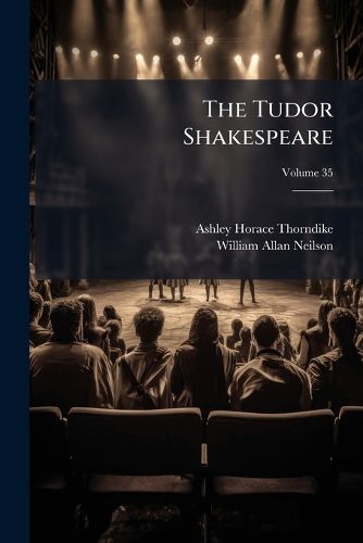 Cover image for The Tudor Shakespeare