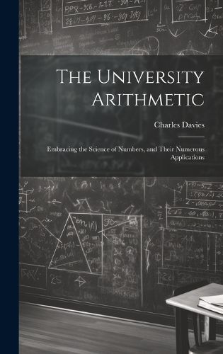 Cover image for The University Arithmetic