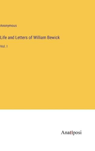 Life and Letters of William Bewick