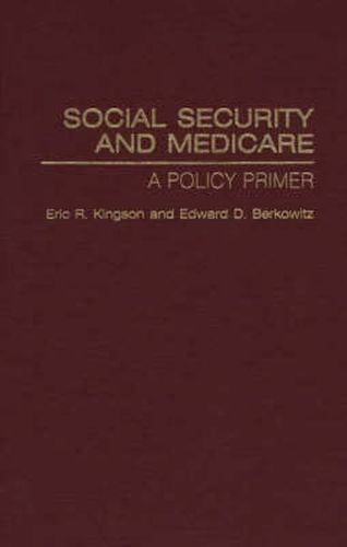 Social Security and Medicare: A Policy Primer