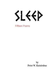 Cover image for SLEEP (fifteen poems)