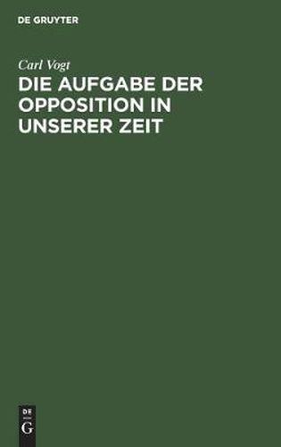 Die Aufgabe Der Opposition in Unserer Zeit: Zum Besten Der Deutschen Fluchtlinge