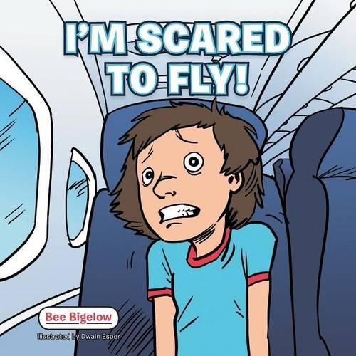 Cover image for I'm Scared to Fly!