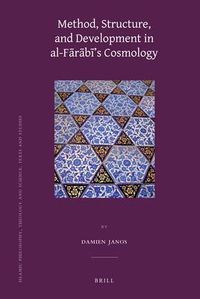 Cover image for Method, Structure, and Development in al-Farabi's Cosmology