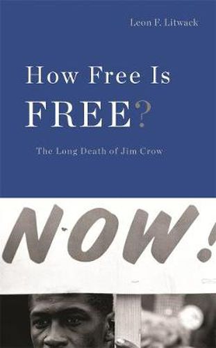 Cover image for How Free Is Free?: The Long Death of Jim Crow