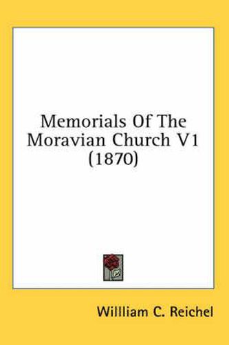 Cover image for Memorials of the Moravian Church V1 (1870)