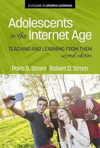 Adolescents In The Internet Age: Teaching And Learning From Them