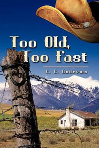 Cover image for Too Old, Too Fast