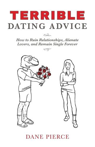 Cover image for Terrible Dating Advice